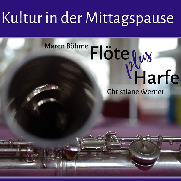 kulturmittagspause Kultur in der Mittagspause - Flötenkonzert