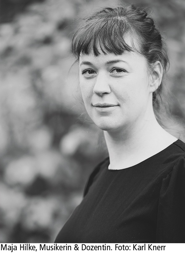 majahilke Maja Hilke, Dozentin im KAZ und Musikerin